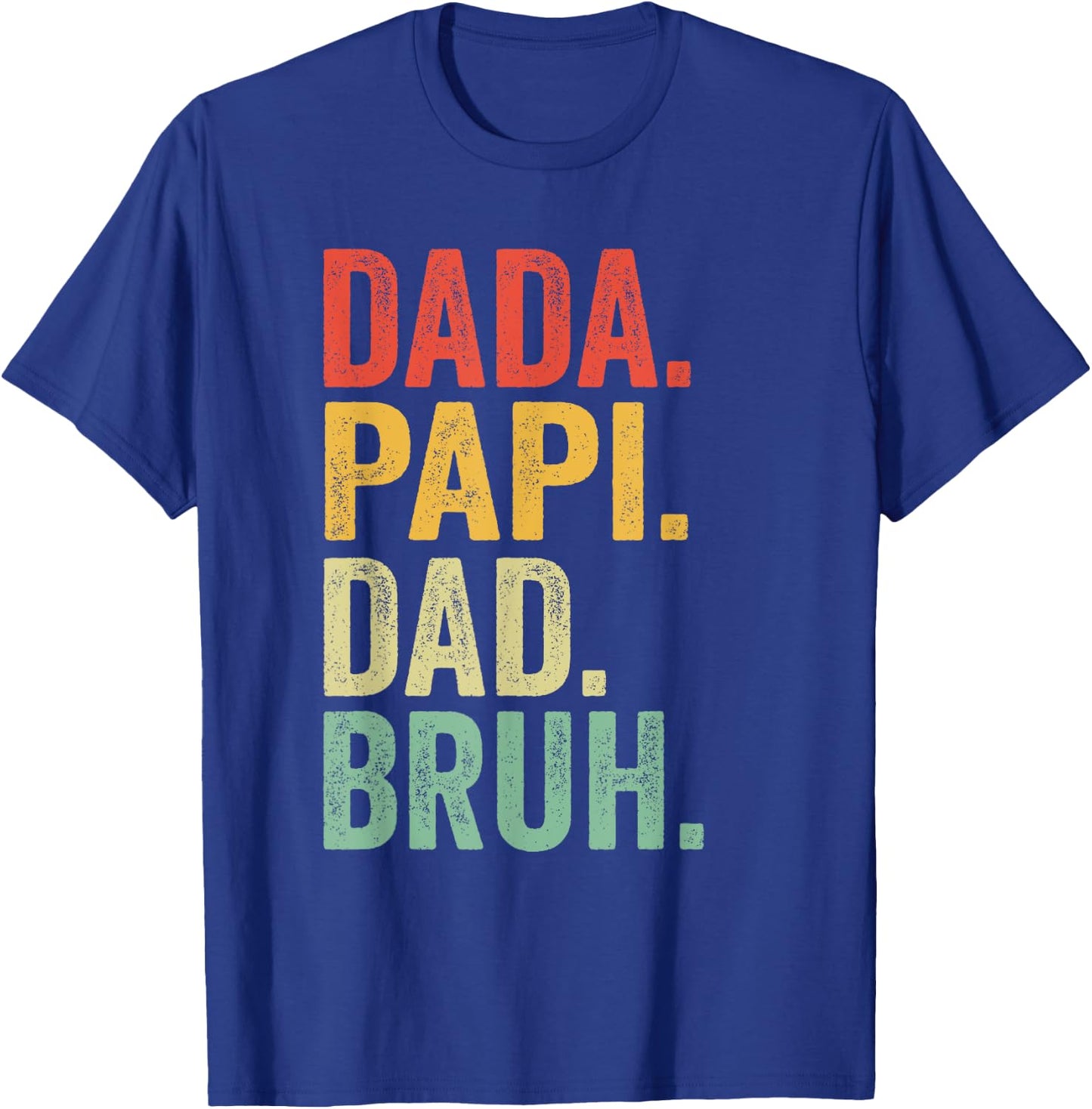 Dada Papi Dad Bruh Shirt Men Vintage Retro Funny Papi T-Shirt - T-Shirt | Royal