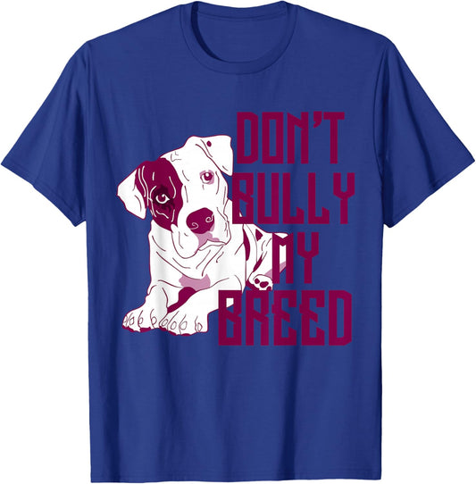 Cute Don't Bully My Breed Pit Bull Puppy T-Shirt - T-Shirt | Royal