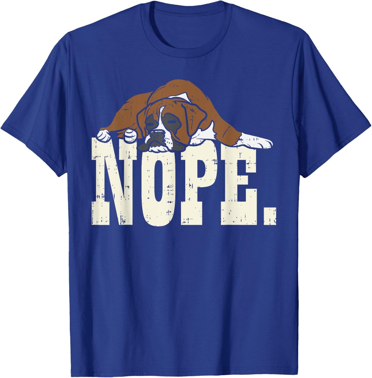 Nope Boxer Funny Animal Pet Dog Lover Owner Men Women Gift T-Shirt - T-Shirt | Royal
