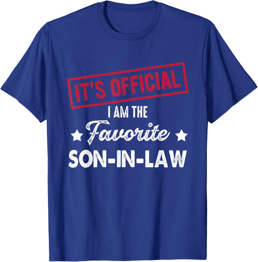 It's Official I'm The Favorite Son-in-Law T-Shirt - T-Shirt | Royal