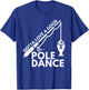 Gotta Love A Good Pole Dance - Fishing & Fisherman T-Shirt - T-Shirt | Royal
