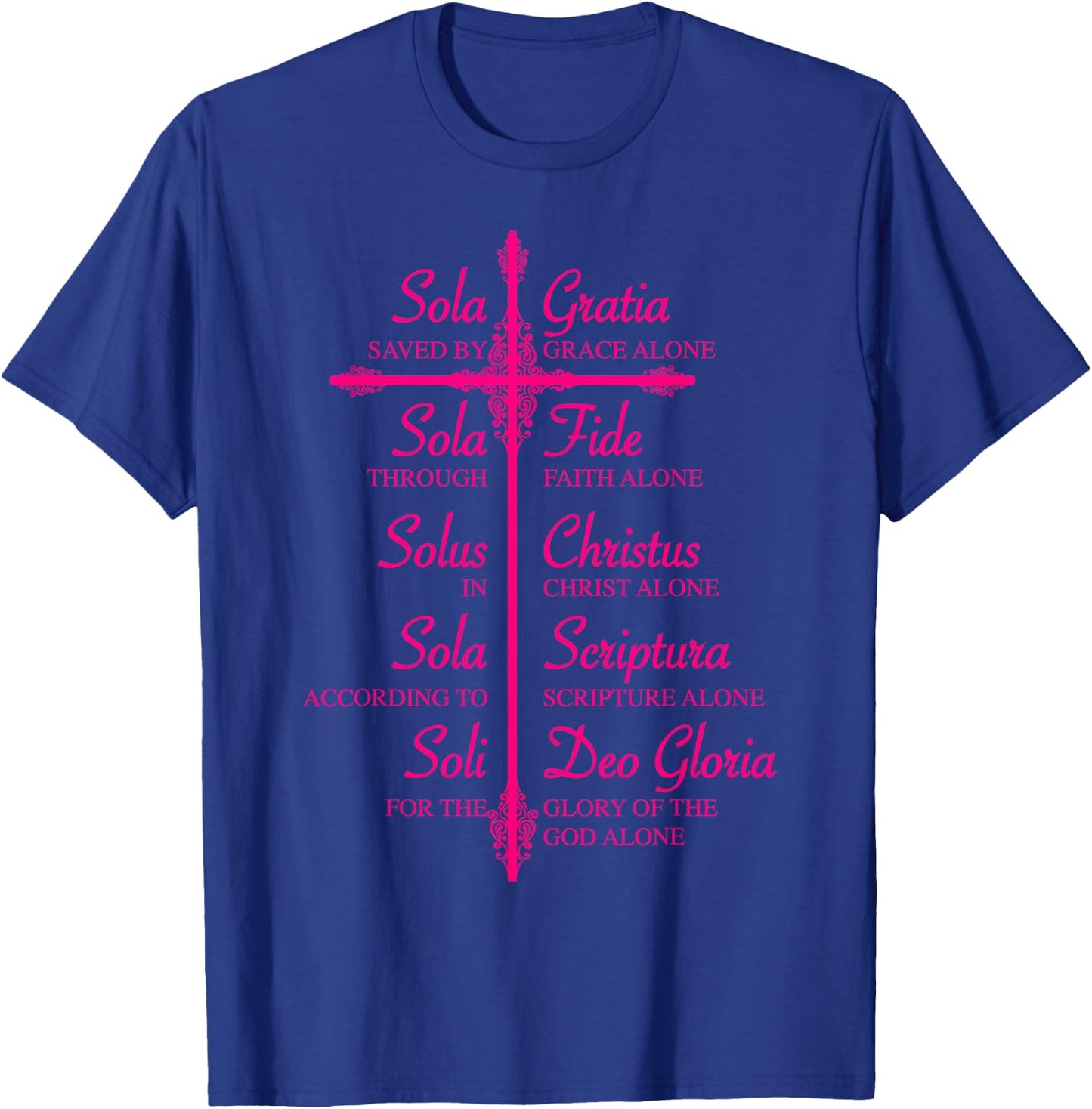 The Five Solas Shirt | Cute Christian Movement Gift T-Shirt - T-Shirt | Royal