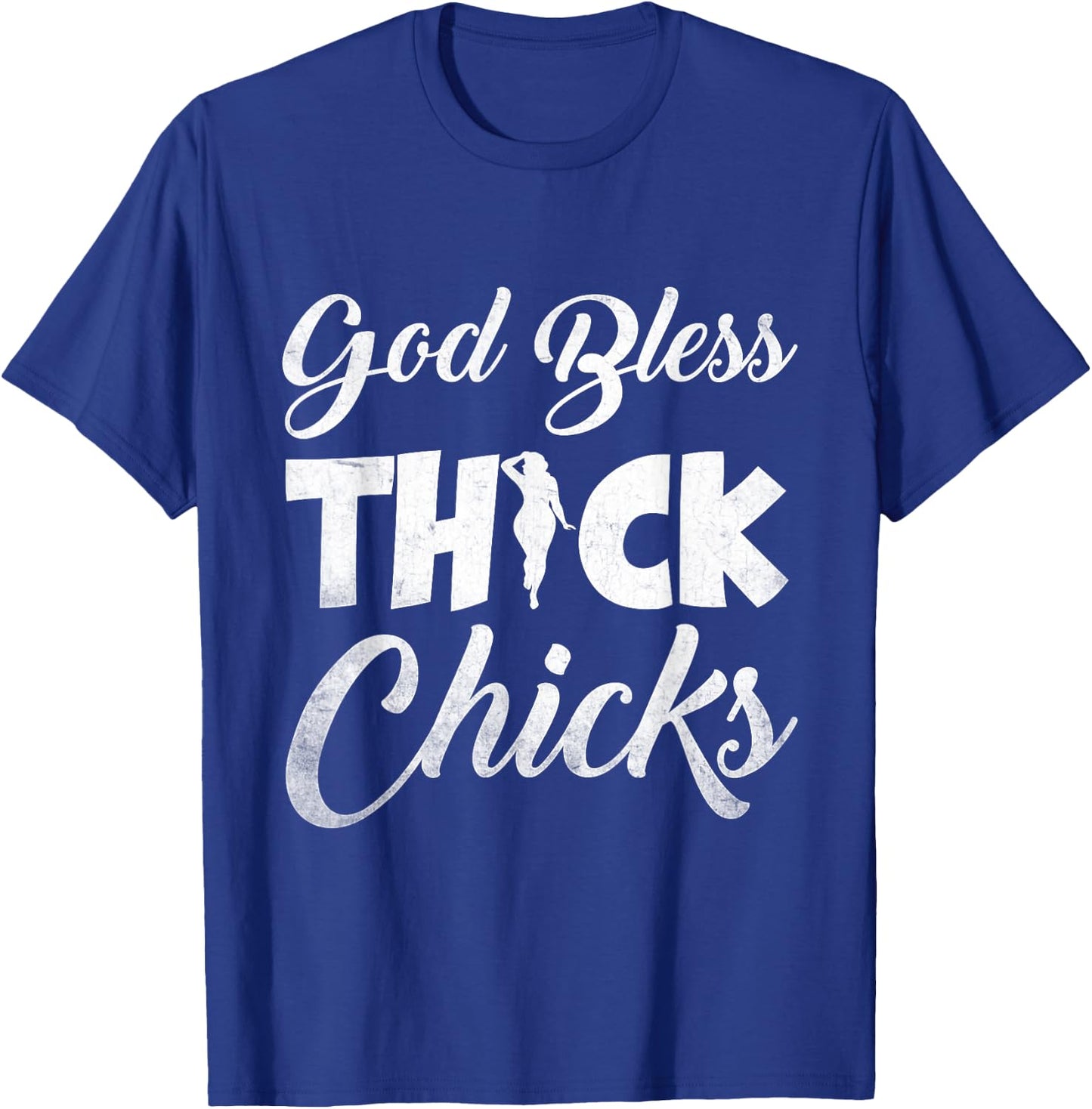 Funny Chubby Girls God Bless Thick Chicks T-Shirt - T-Shirt | Royal
