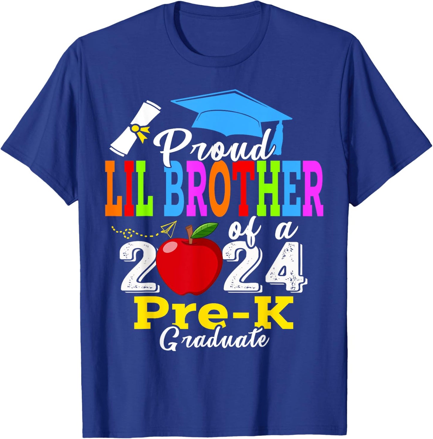 Proud Lil Brother Of 2024 Pre-K Graduate Father’s Day Grad T-Shirt - T-Shirt | Royal