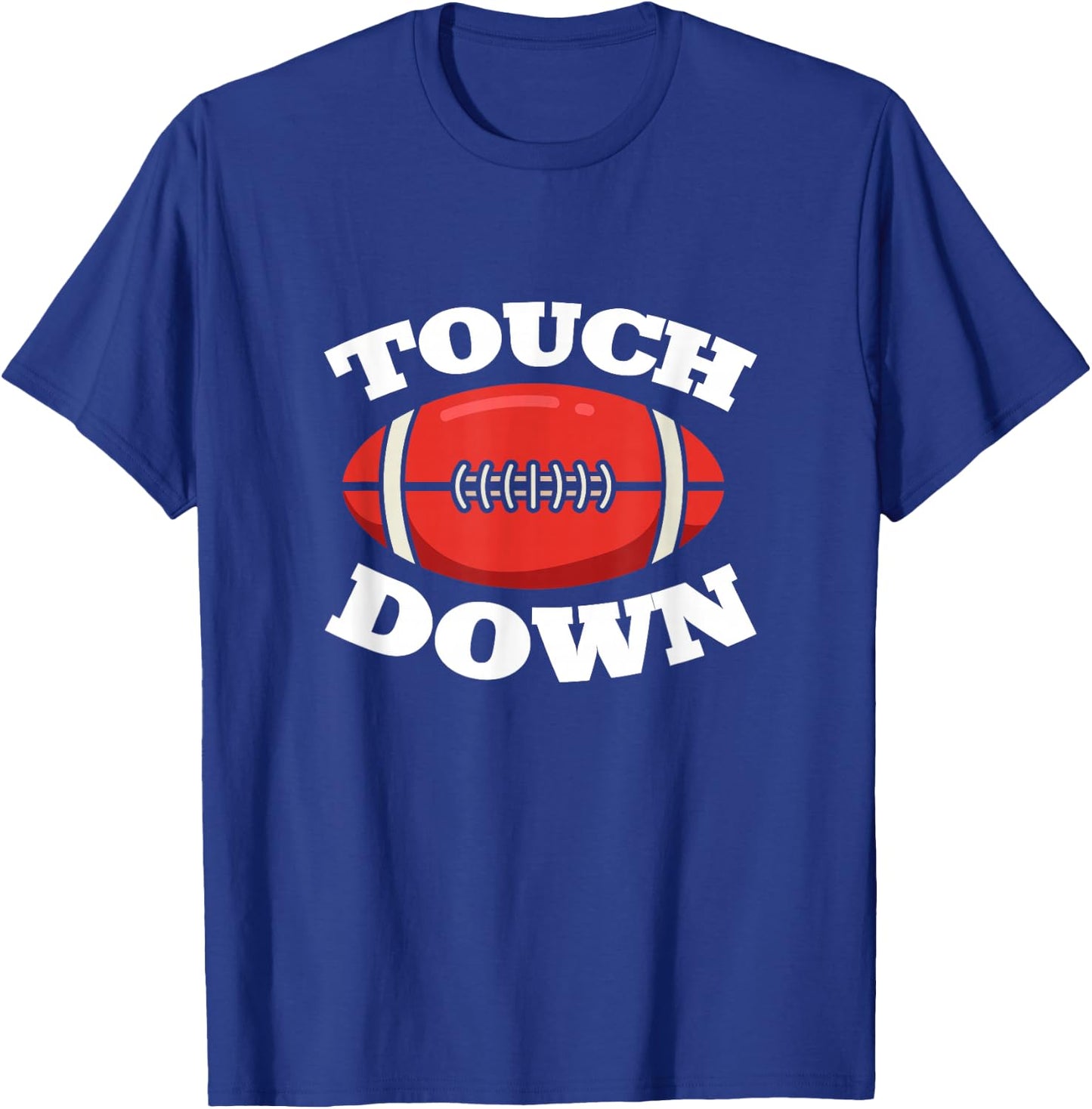 American Football Lover and Player Touchdown Ball Design T-Shirt - T-Shirt | Royal