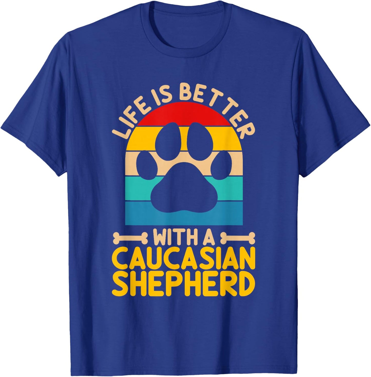 Life is better with a caucasian shepherd T-Shirt - T-Shirt | Royal