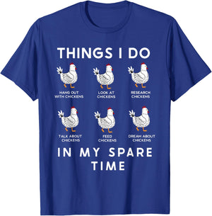 Things I Do In My Spare Time Funny Chicken Farm Family T-Shirt - T-Shirt | Royal