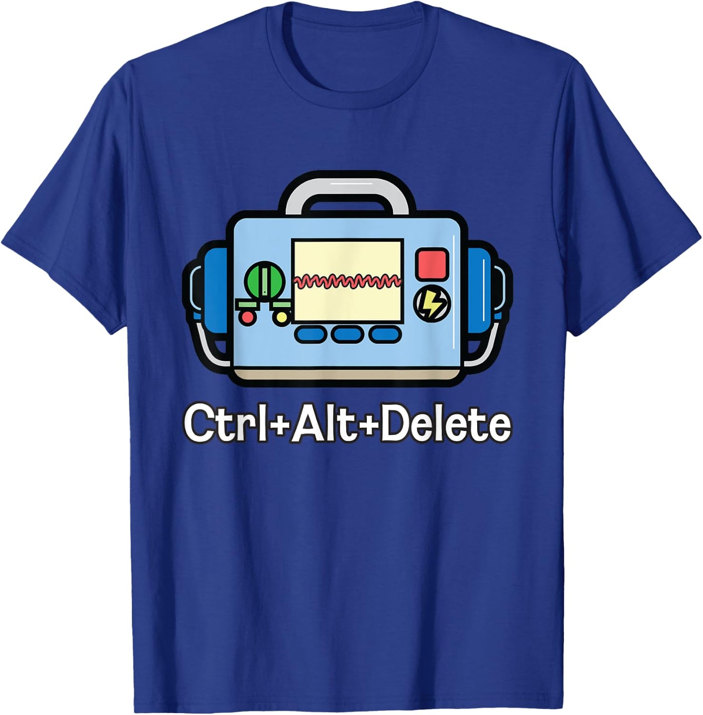 Paramedic Nurse EMS Gift EKG Defibrillator Ctrl Alt Delete T-Shirt - T-Shirt | Royal