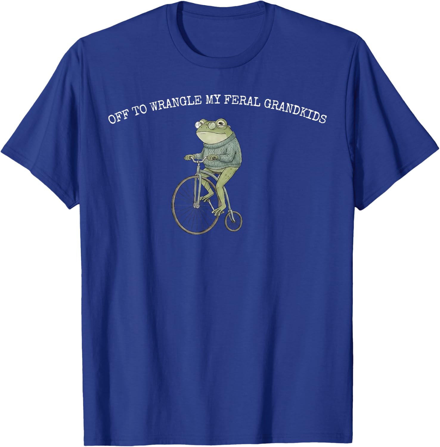 Off to Wranglin My Feral Grandkids Funny Frog T-Shirt - T-Shirt | Royal