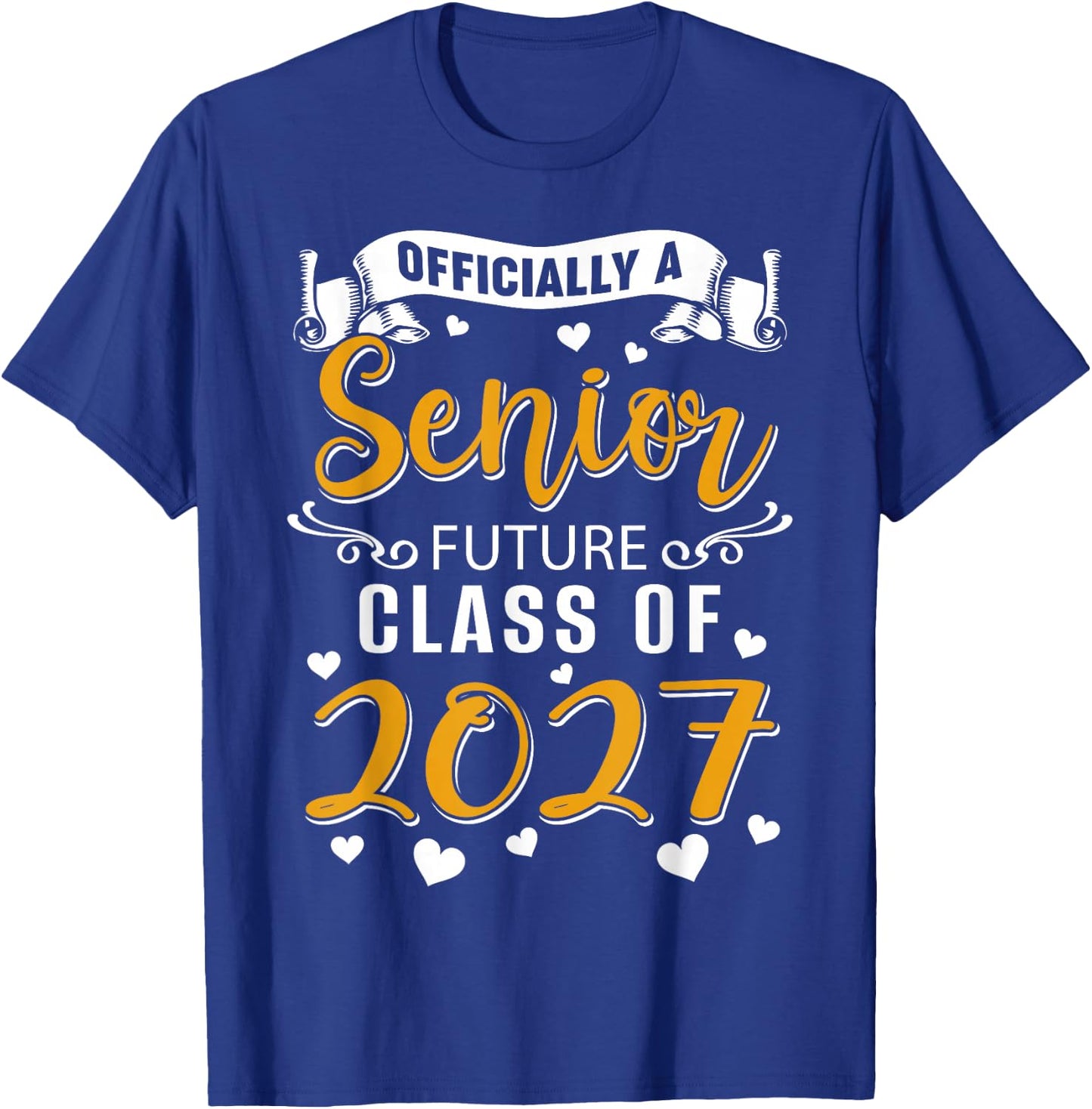Officially a Senior Future Class of 2027 Back to School T-Shirt - T-Shirt | Royal