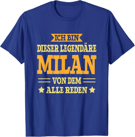 Milan - Funny First Name Name Saying Milan , black T-Shirt - T-Shirt | Royal