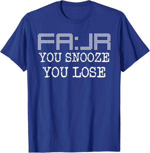 Fajr You Snooze You Lose Funny Islamic Muslim Prayer T-Shirt - T-Shirt | Royal