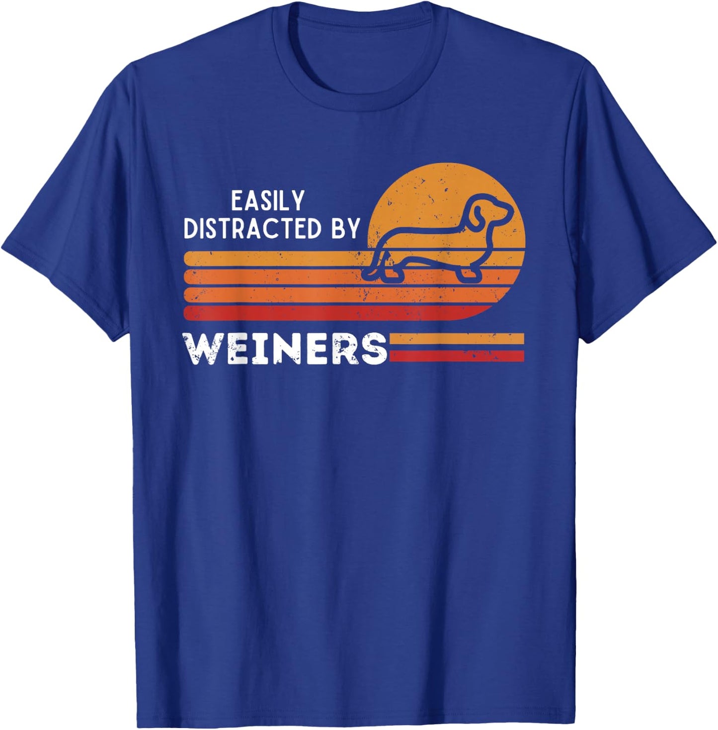 Easily Distracted By Weiners Retro Dachshund Pet Dog Weiners Men Women Kids T-Shirt - T-Shirt | Royal