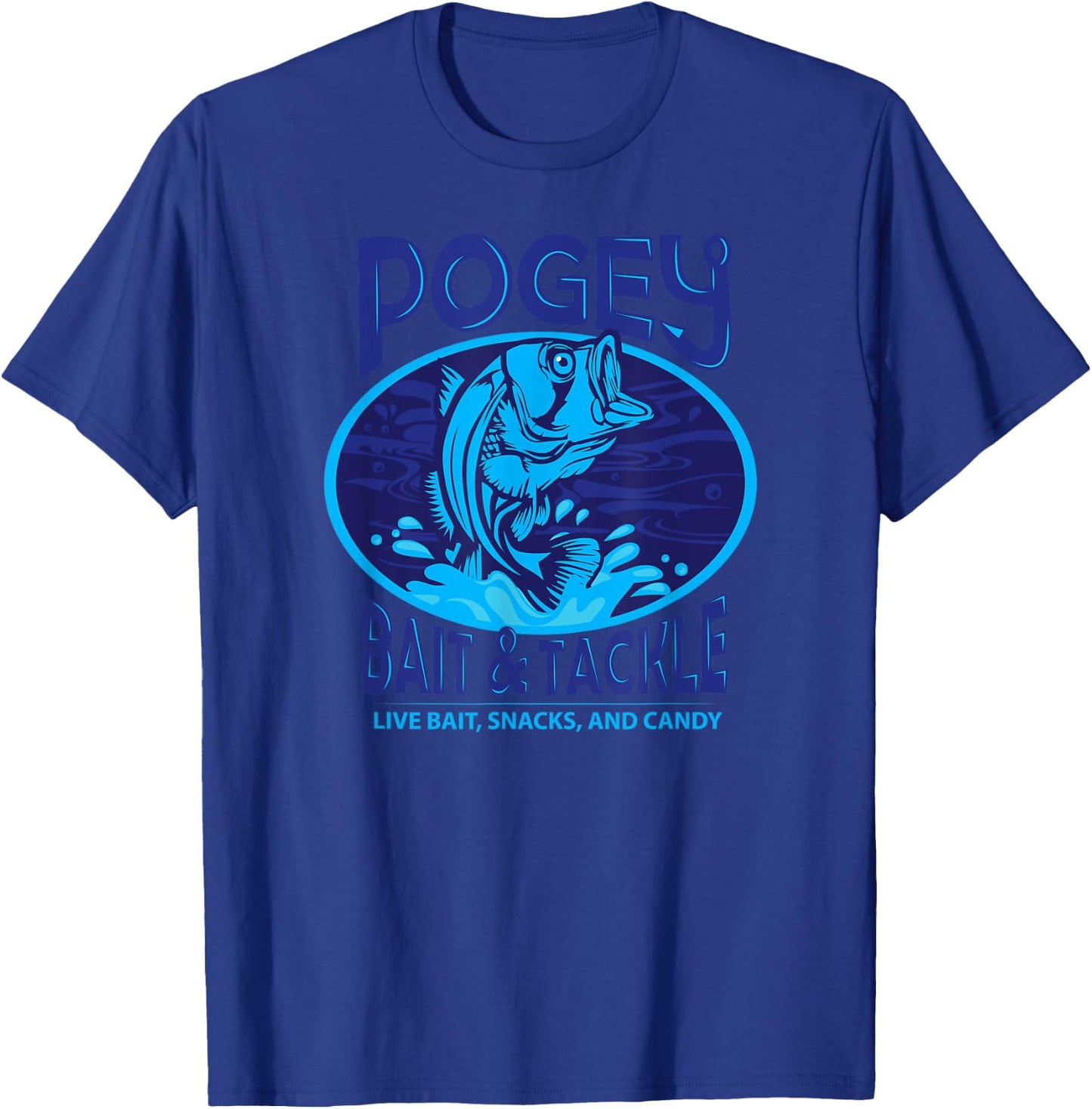 Funny Pogey Bait And Tackle Shop Military Snacks Fishing T-Shirt - T-Shirt | Royal