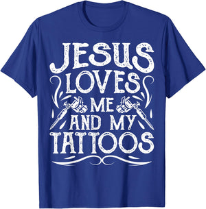 Jesus Loves Me And My Tattoos Tattooed Christian Artist T-Shirt - T-Shirt | Royal