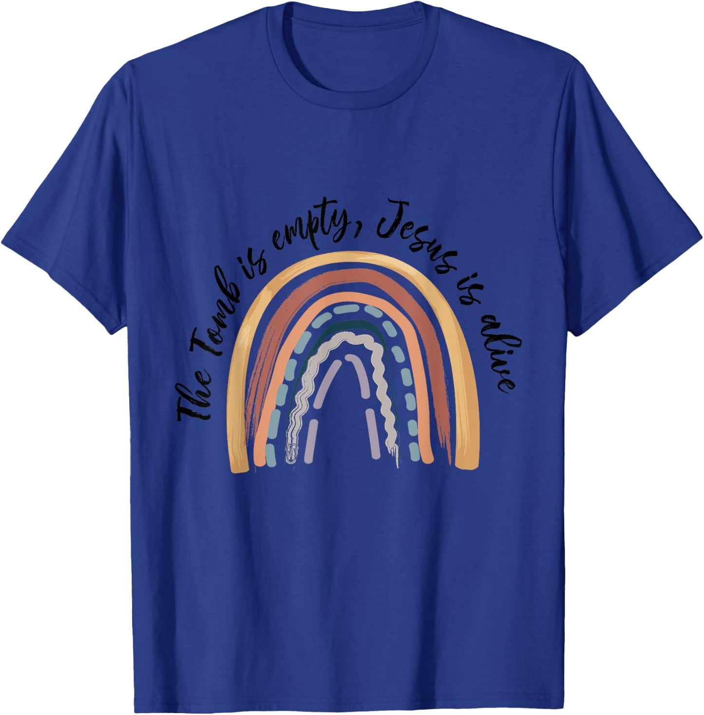 The Tomb Is Empty Jesus Is Alive He Is Risen Happy Easter T-Shirt - T-Shirt | Royal