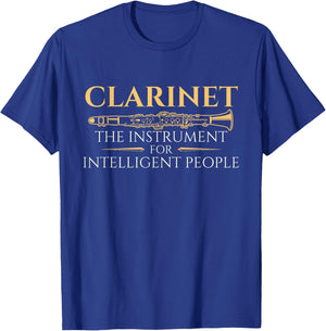 Clarinet The Instrument For Intelligent People - Clarinetist T-Shirt - T-Shirt | Royal