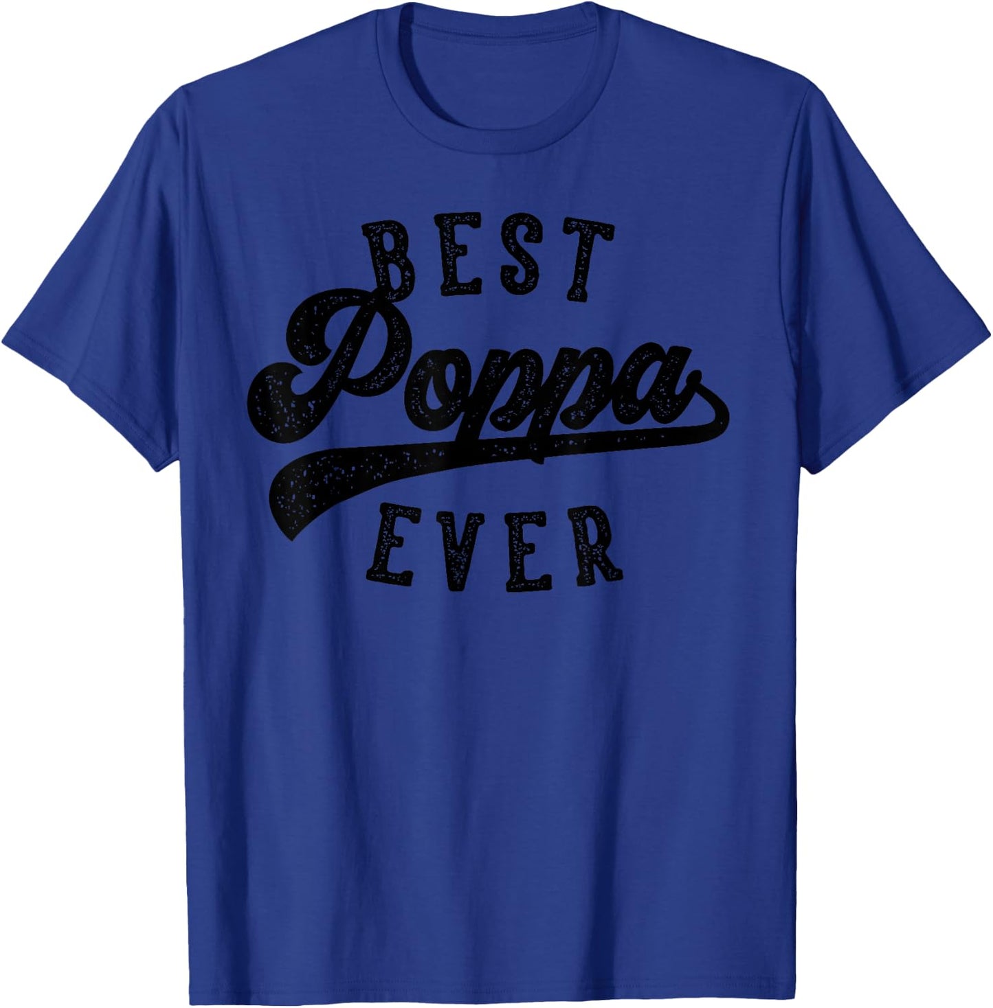 Poppa Gifts From Grandkids Best Poppa Ever Father's Day T-Shirt - T-Shirt | Royal