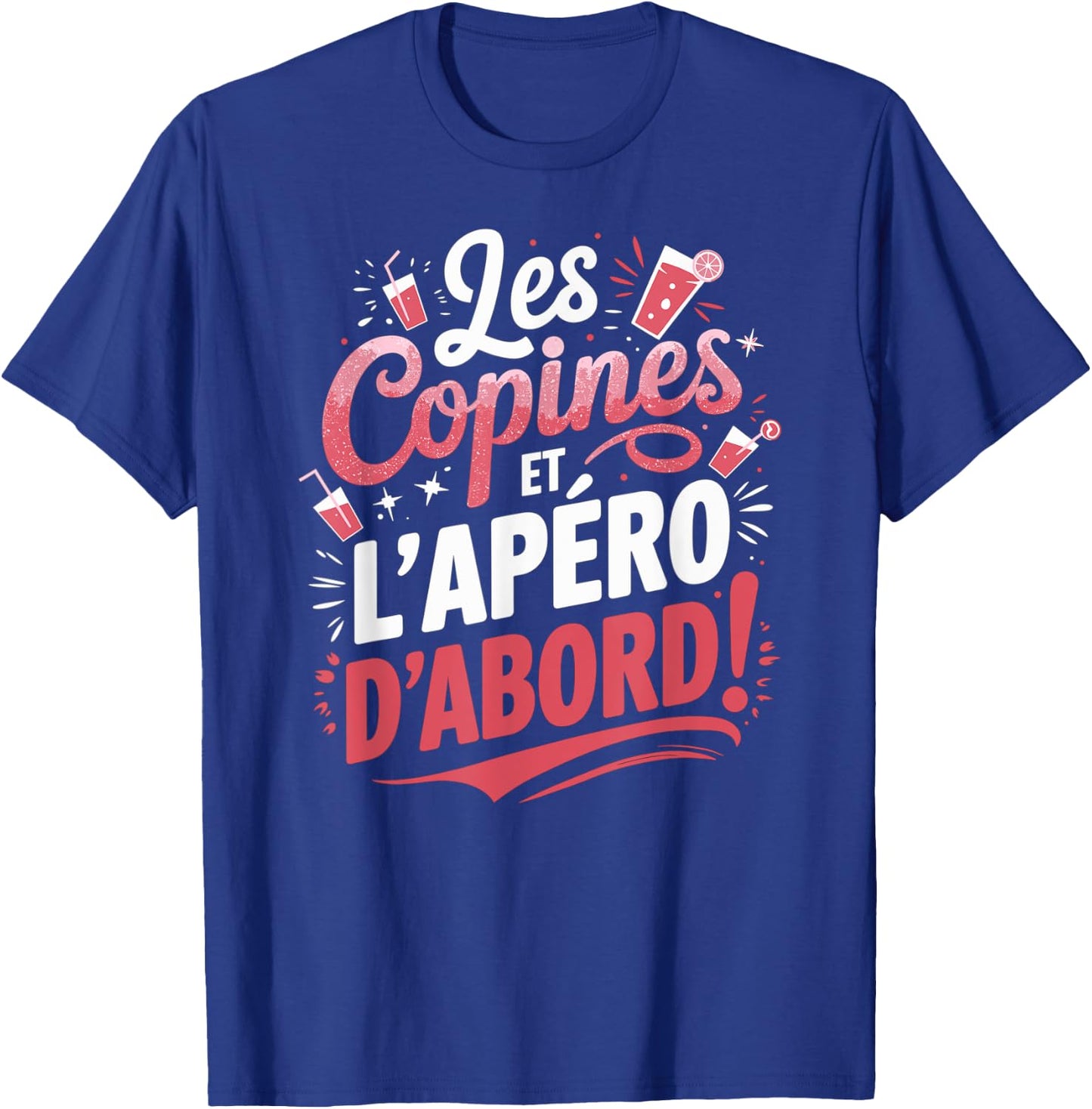 Les Copines et l'Aéro D'Abord Wine Alcohol Women's Aperitif , Black, S T-Shirt - T-Shirt | Royal