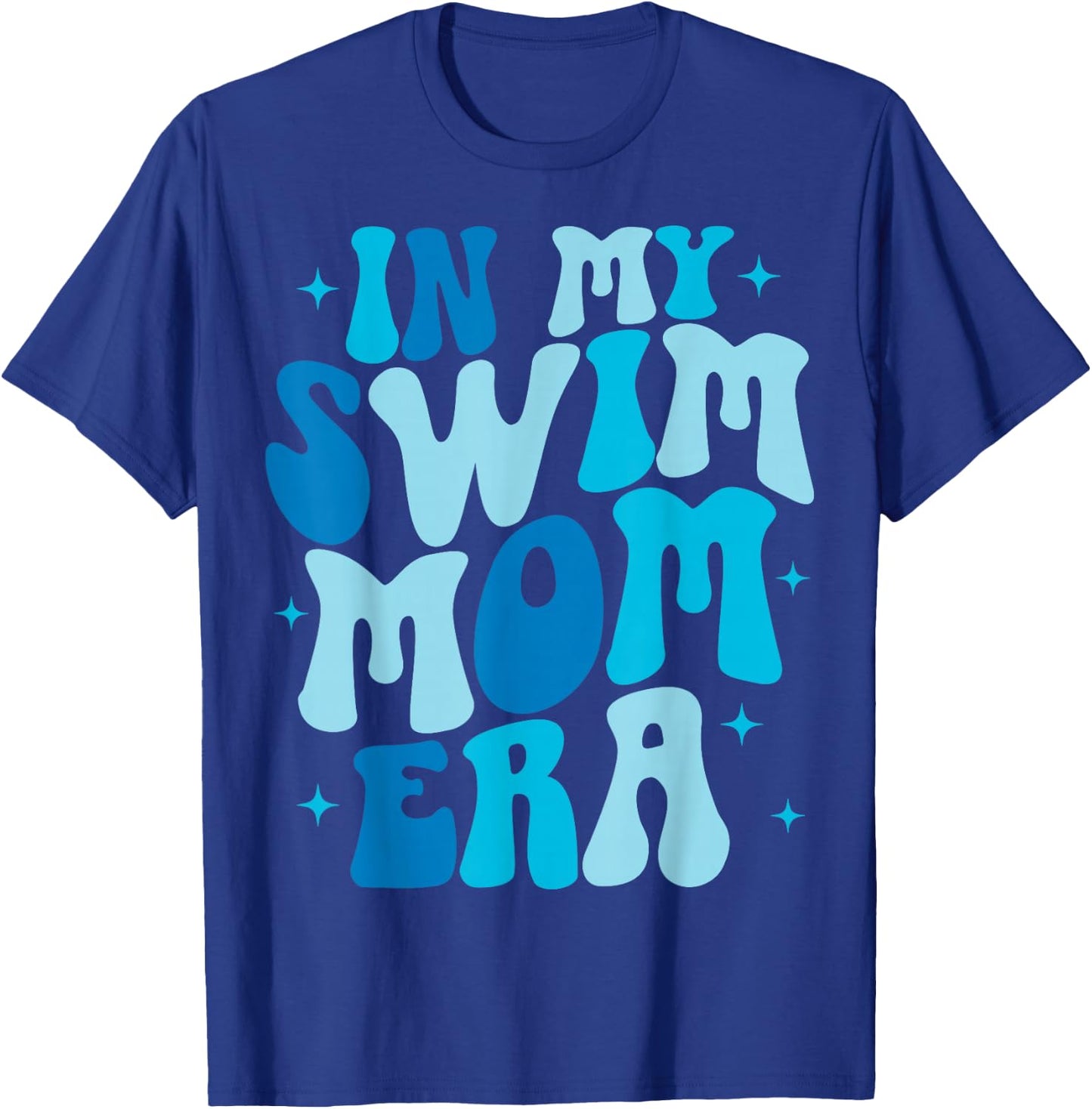 In My Swim Mom Era Groovy Swimming Swimmer Mom T-Shirt - T-Shirt | Royal