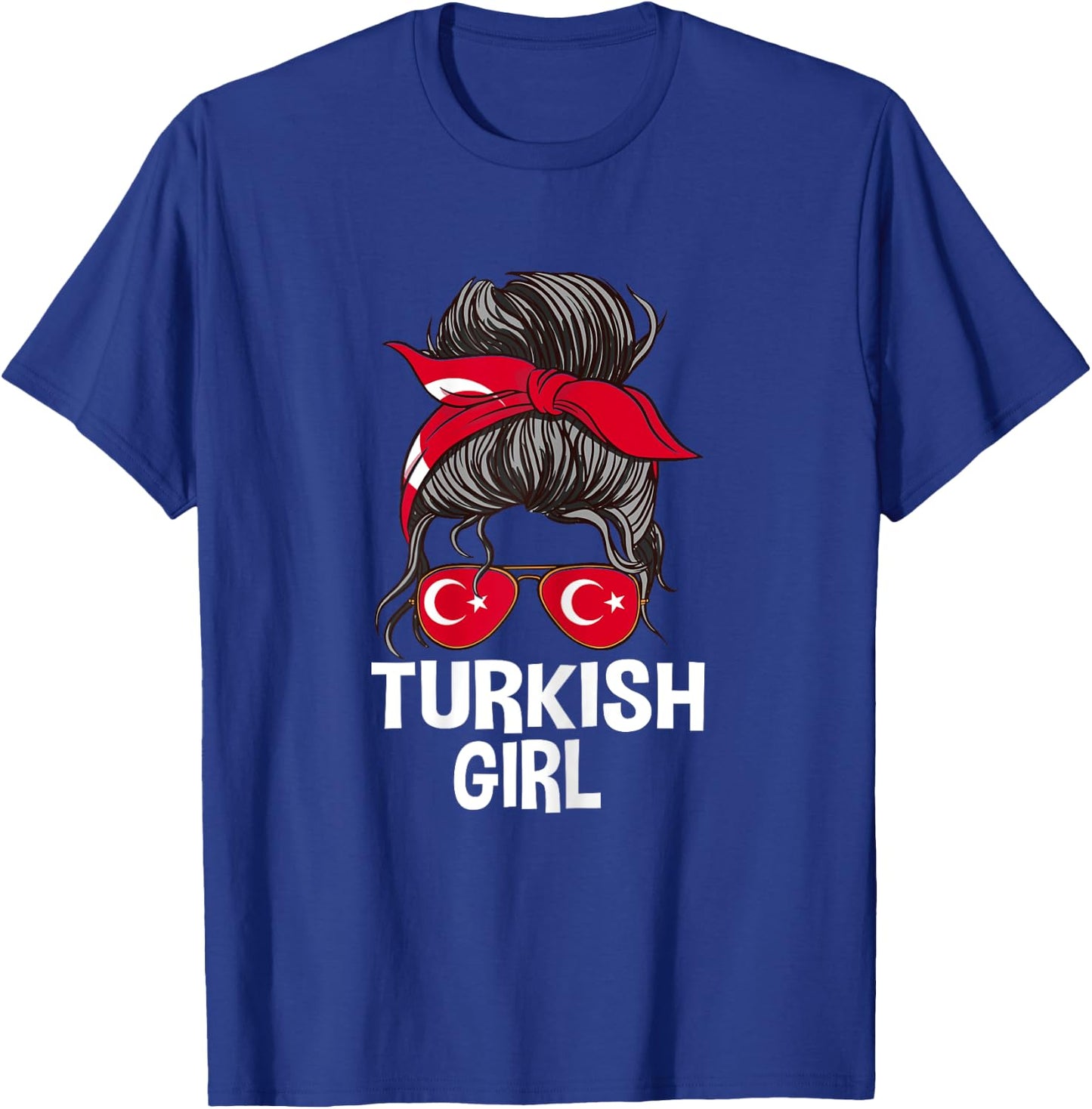 Lunettes de soleil pour femme avec cheveux désordonnés Motif drapeau turc T-Shirt - T-Shirt | Royal