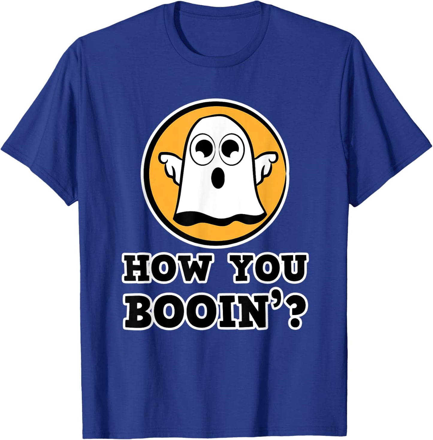 How you booin`? - Ghost Party on Halloween T-Shirt - T-Shirt | Royal