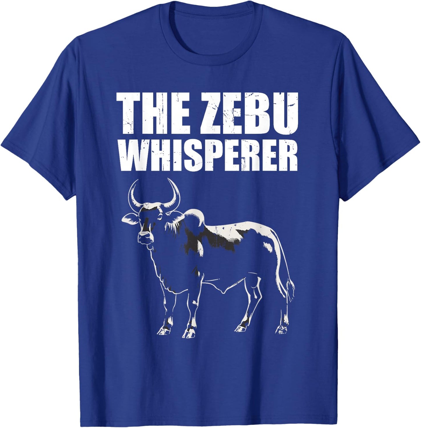 The Zebu Whisperer T-Shirt - T-Shirt | Royal