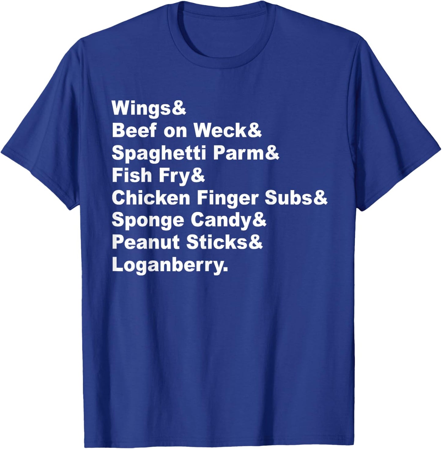 Classic Buffalo New York Foods Buffalo NY Foodie List T-Shirt - T-Shirt | Royal