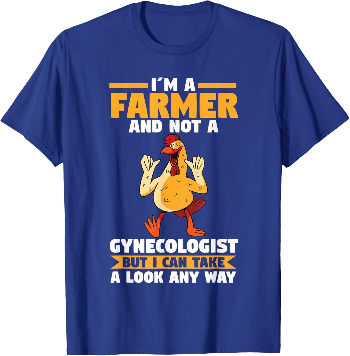 Im a Farmer and not a Gynecologist T-Shirt - T-Shirt | Royal