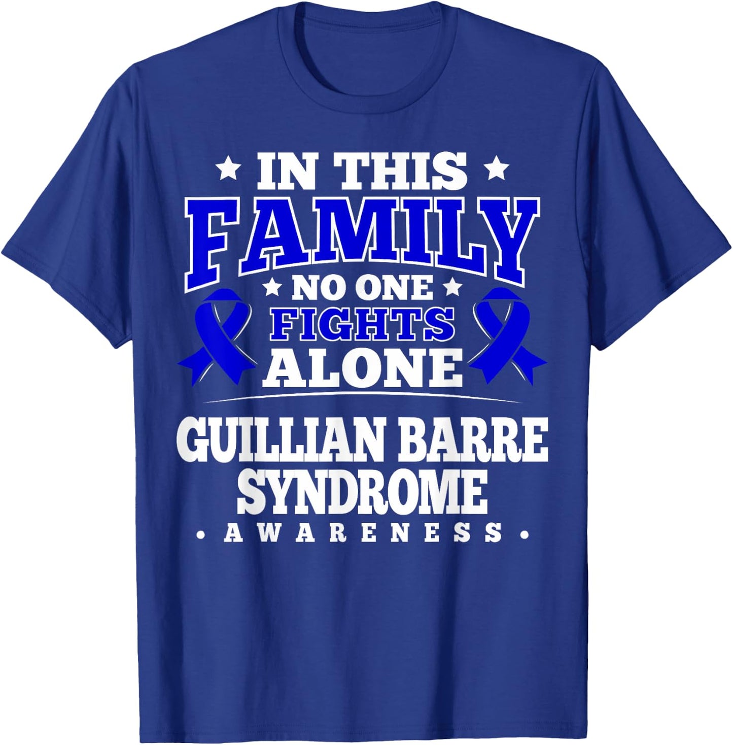 Guillian Barre Syndrome Awareness T-Shirt - T-Shirt | Royal