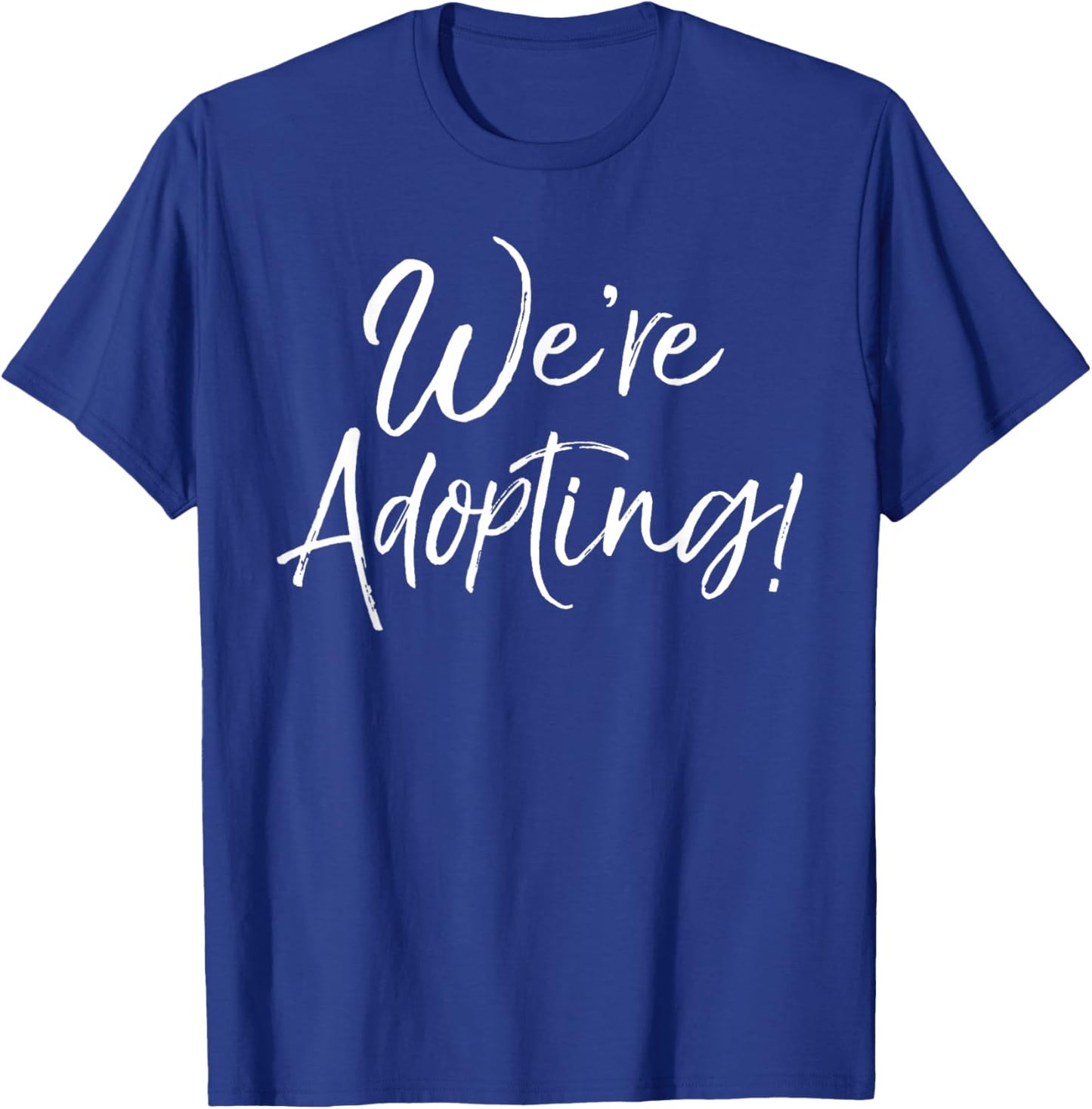 We're Adopting Shirt Vintage Adoption Announcement T-Shirt - T-Shirt | Royal