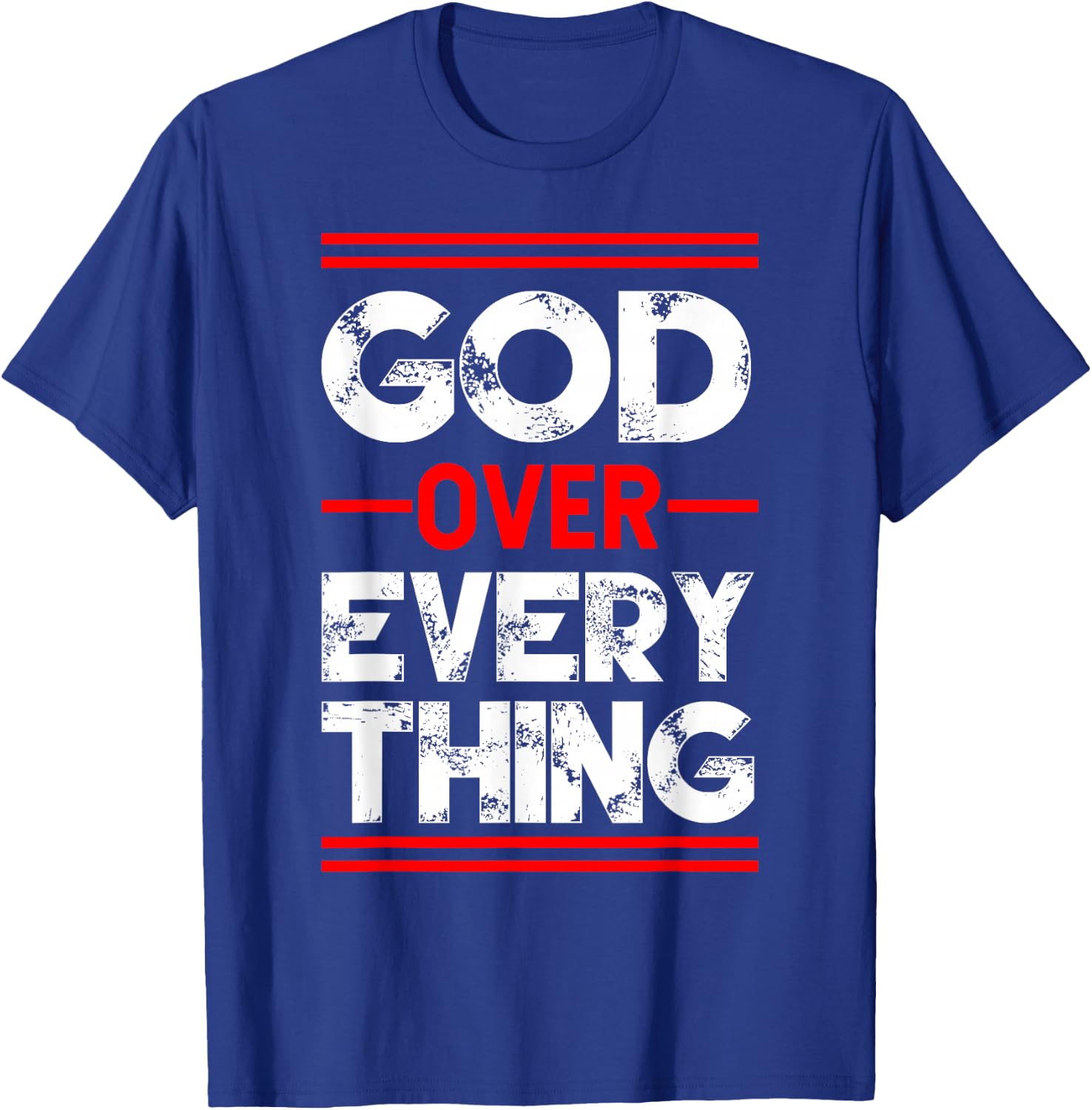 Christian Faith God Over Everything T-Shirt - T-Shirt | Royal