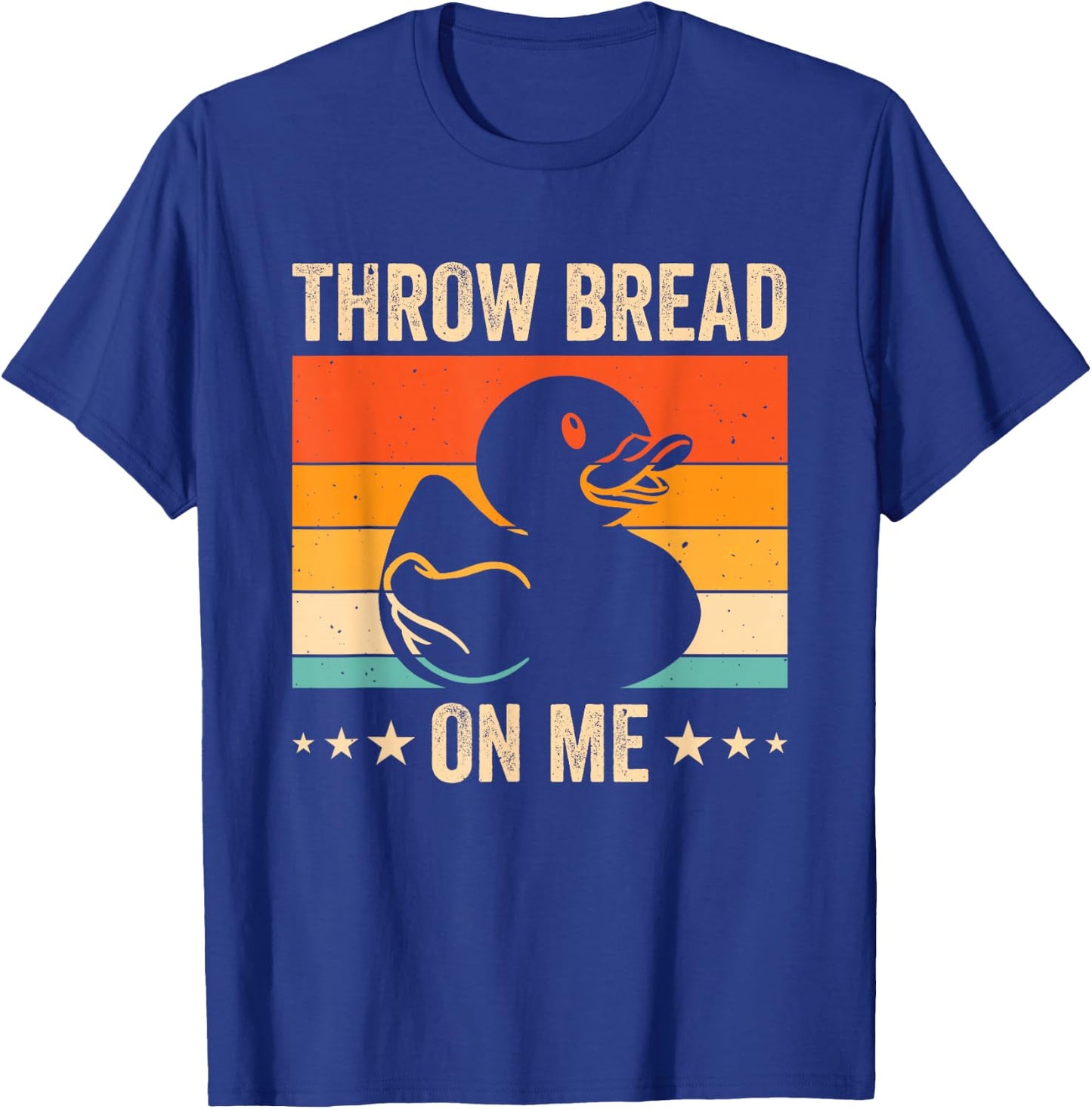 Throw Bread On Me T-Shirt - T-Shirt | Royal