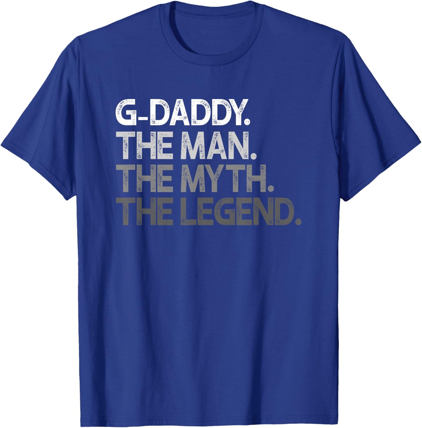 G-Daddy Shirt Gift: The Man The Myth The Legend T-Shirt - T-Shirt | Royal