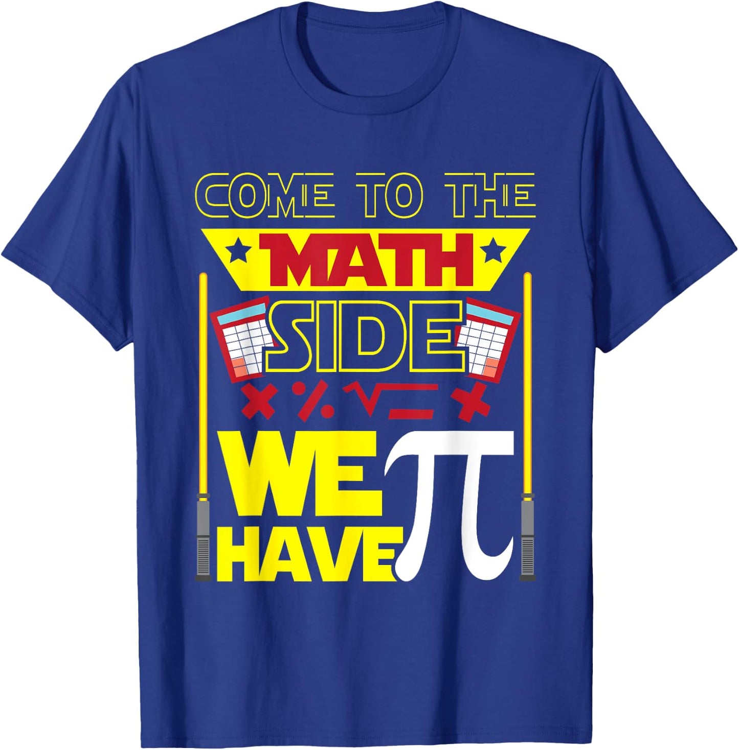 Come To The Math Side We Have Pi - Math Lover Math Teacher Women Kids T-Shirt - T-Shirt | Royal