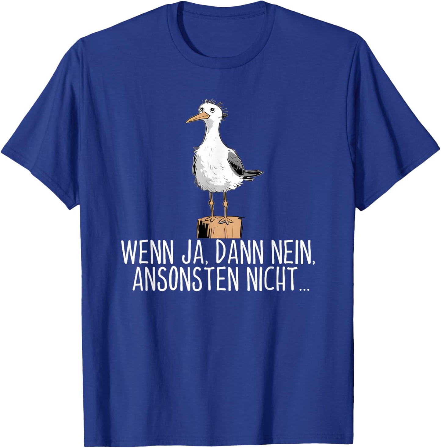 Wenn ja dann nein ansonsten nicht , black T-Shirt - T-Shirt | Royal