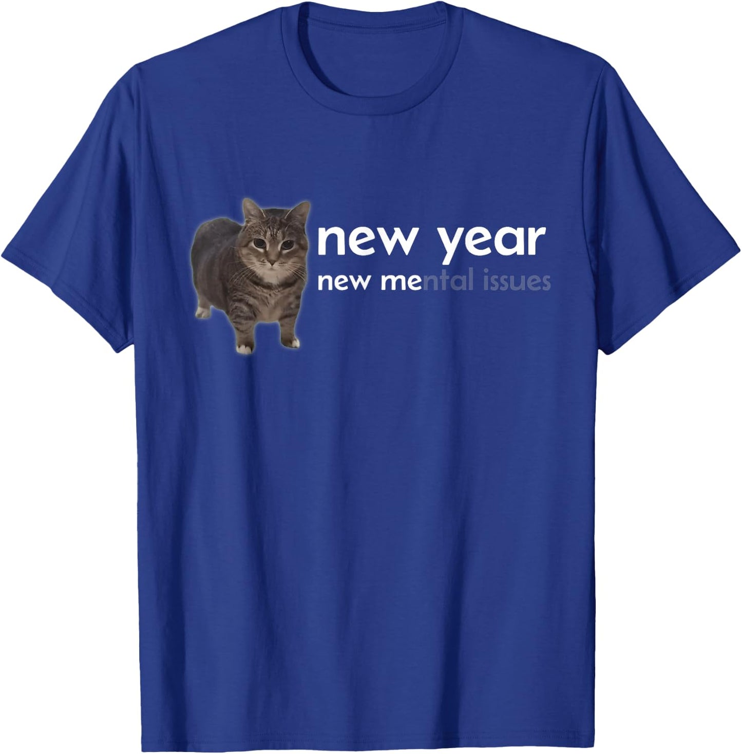 New Year New Me Funny Oiia Oiia Cat Meme Graphic T-Shirt - T-Shirt | Royal