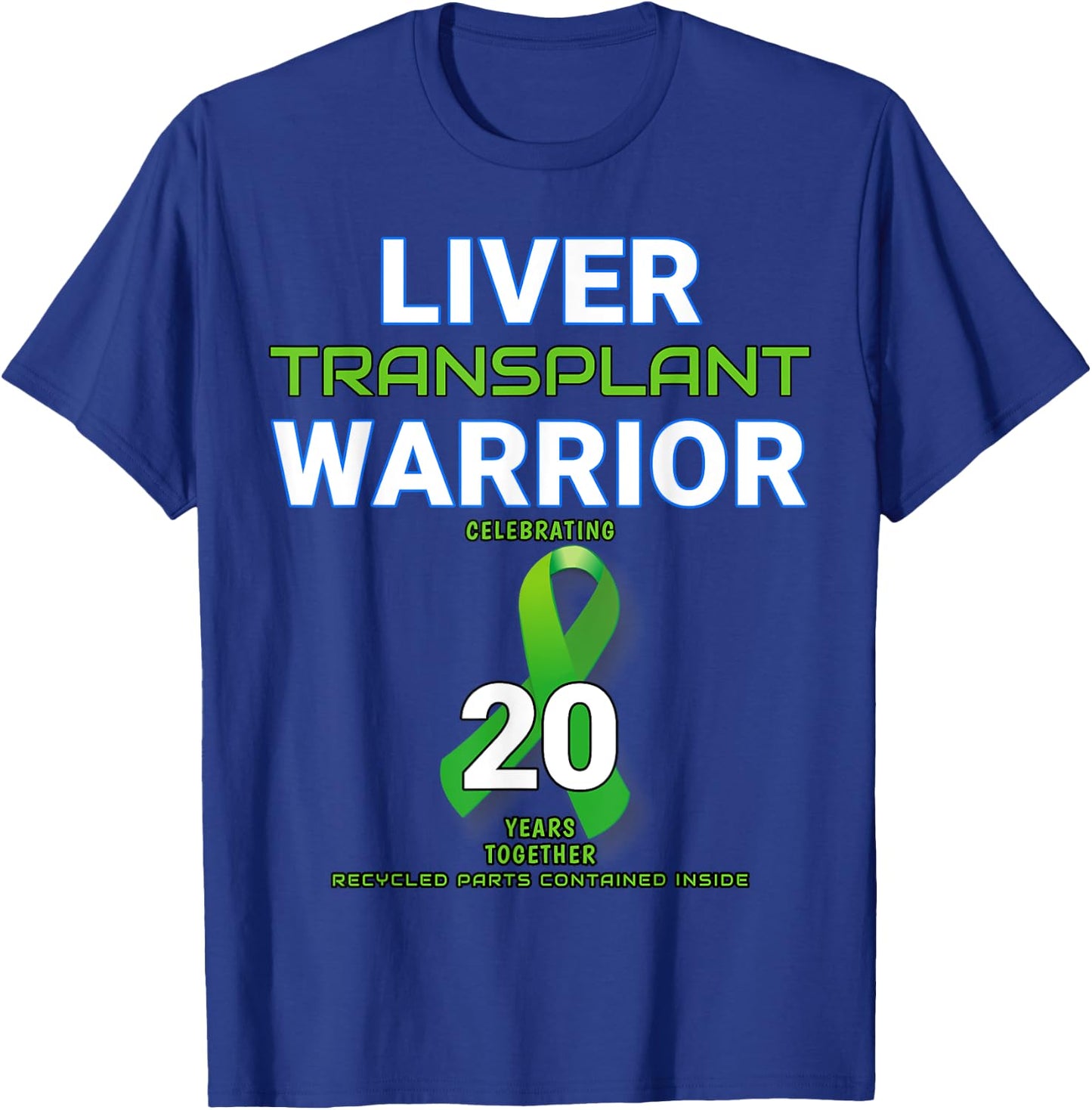 Liver Transplant Anniversary Twenty 20 Year Warrior Survivor T-Shirt - T-Shirt | Royal