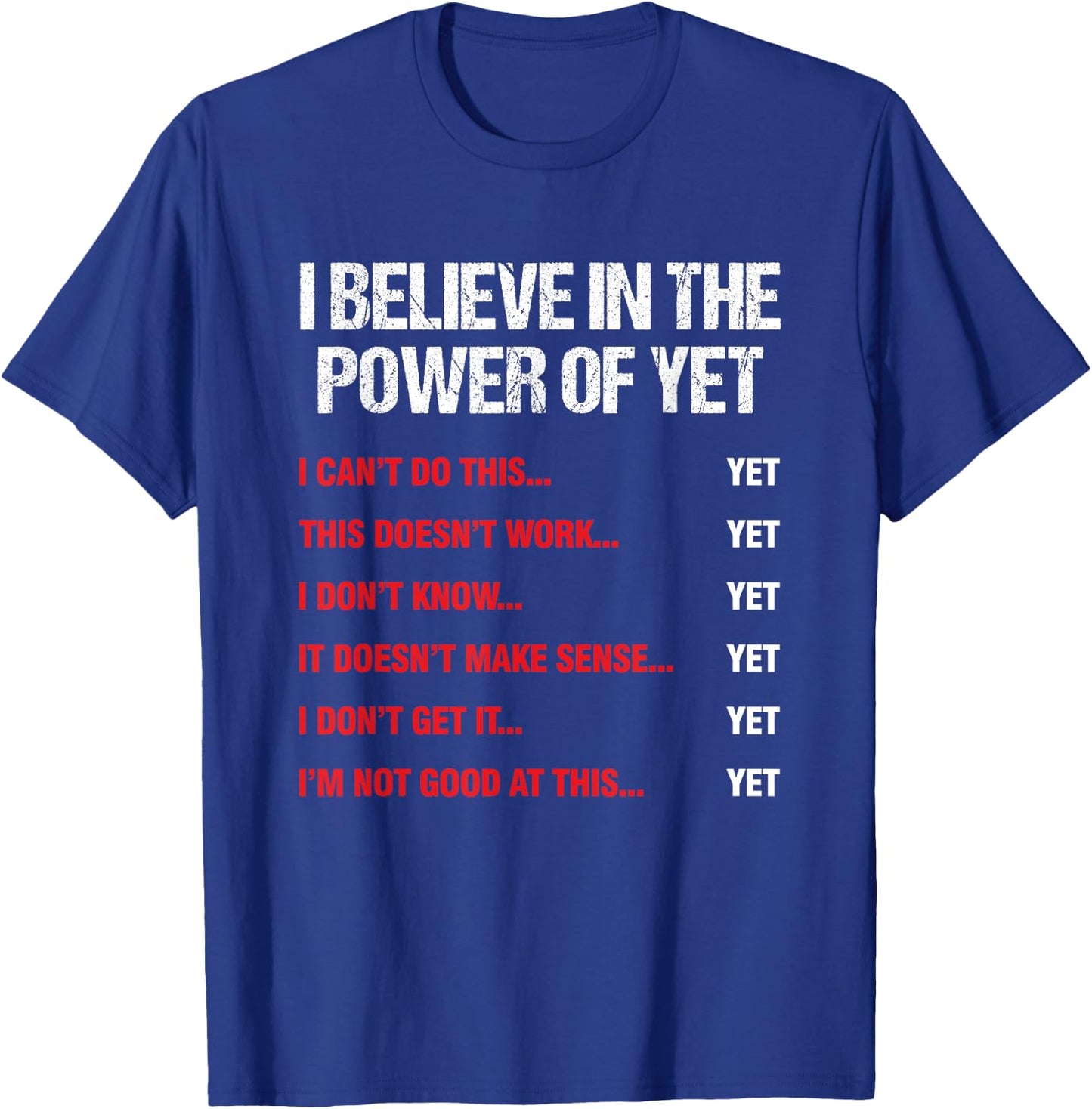 Encouragement Believes in the Power of Motivation T-Shirt - T-Shirt | Royal