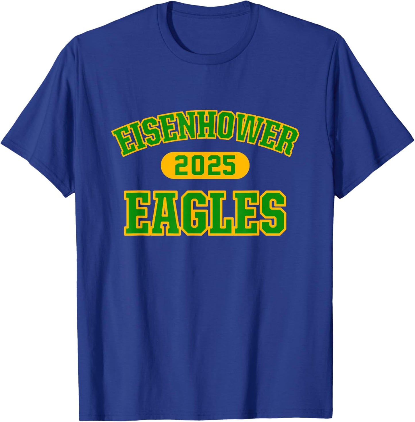 Eisenhower Eagles High School Arch 2025 T-Shirt - T-Shirt | Royal