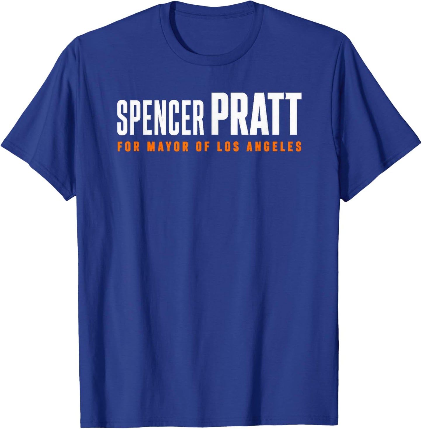 Pratt for Mayor of Los Angeles Funny Graphic Design T-Shirt - T-Shirt | Royal