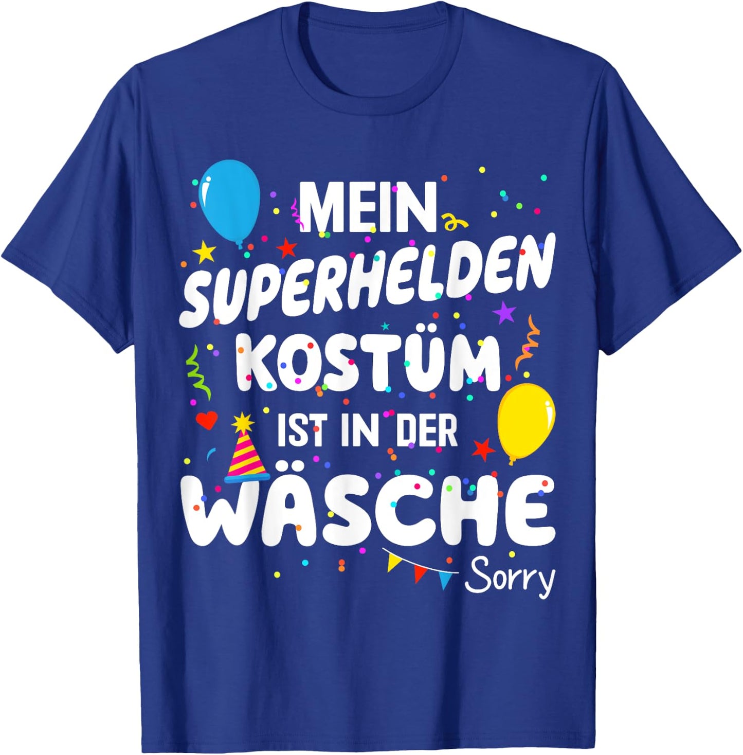 with German Text "Mein Superhelden Kostüm ist in der Wäsche" [German Language, black T-Shirt - T-Shirt | Royal