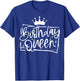 Birthday Queen T-Shirt - T-Shirt | Royal