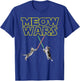 Meow Wars Cat Shirt Funny Gifts For Cats Lovers T-Shirt - T-Shirt | Royal