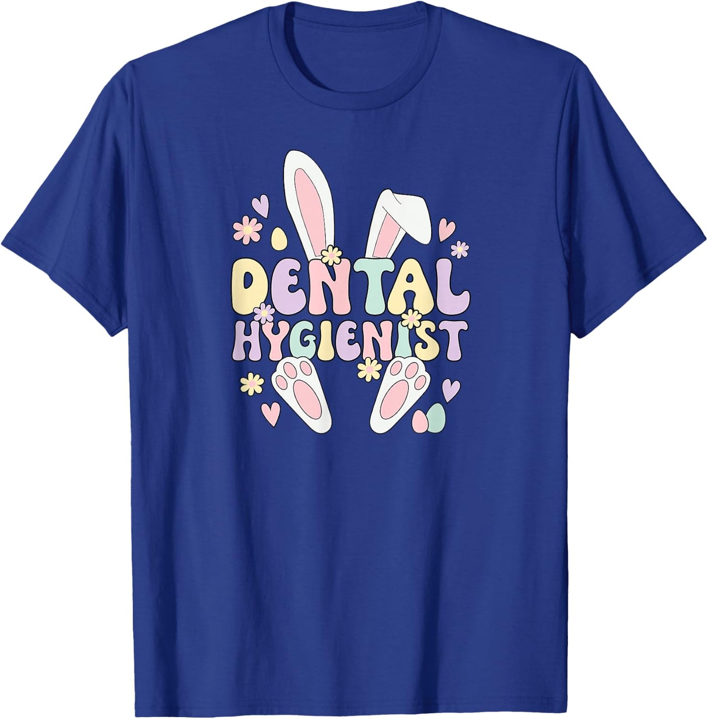 Dental Hygienist Easter Bunny Dental Hygiene Easter Day T-Shirt - T-Shirt | Royal