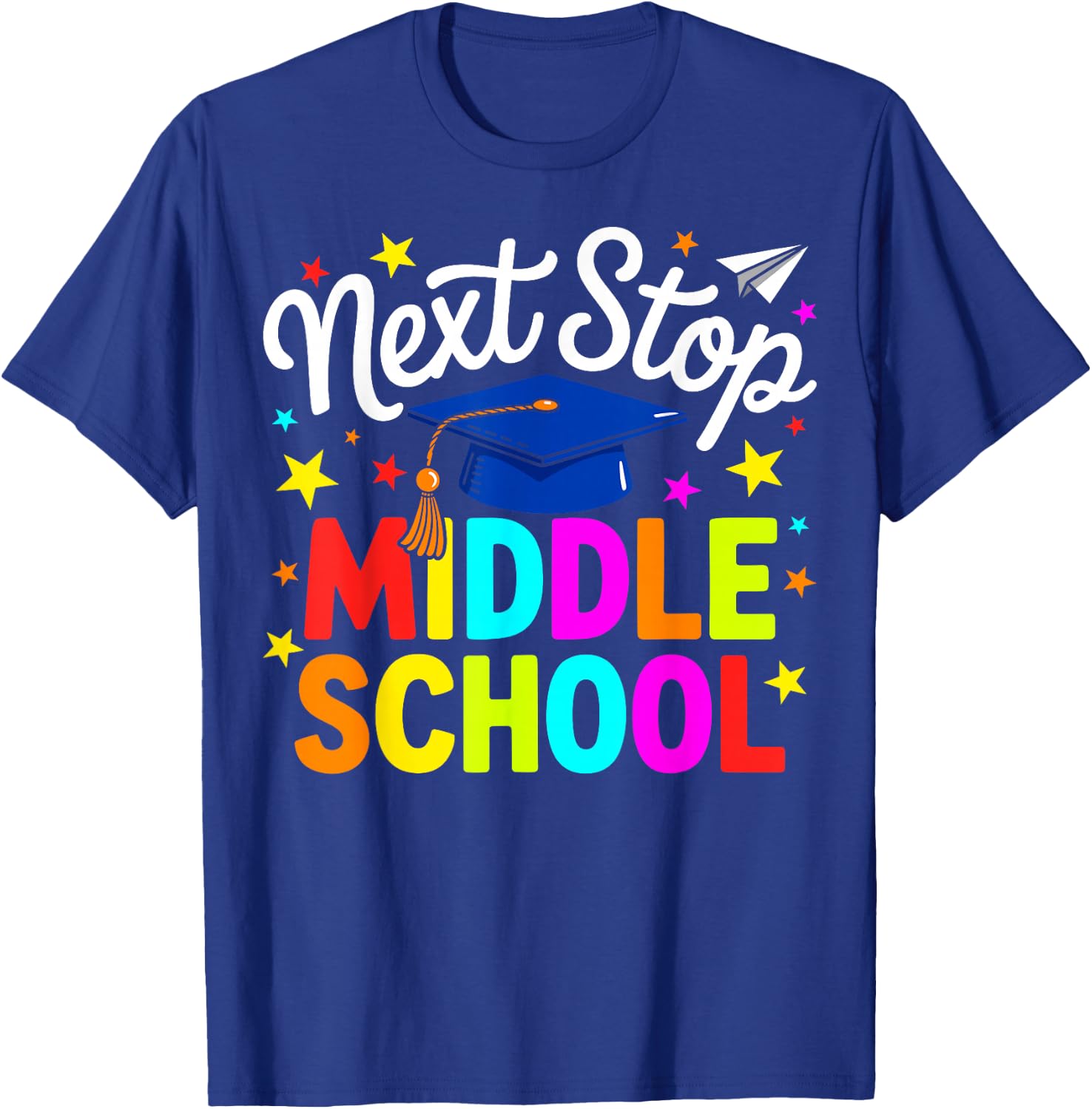Next Stop Middle School Elementary School Graduation 2026 T-Shirt - T-Shirt | Royal