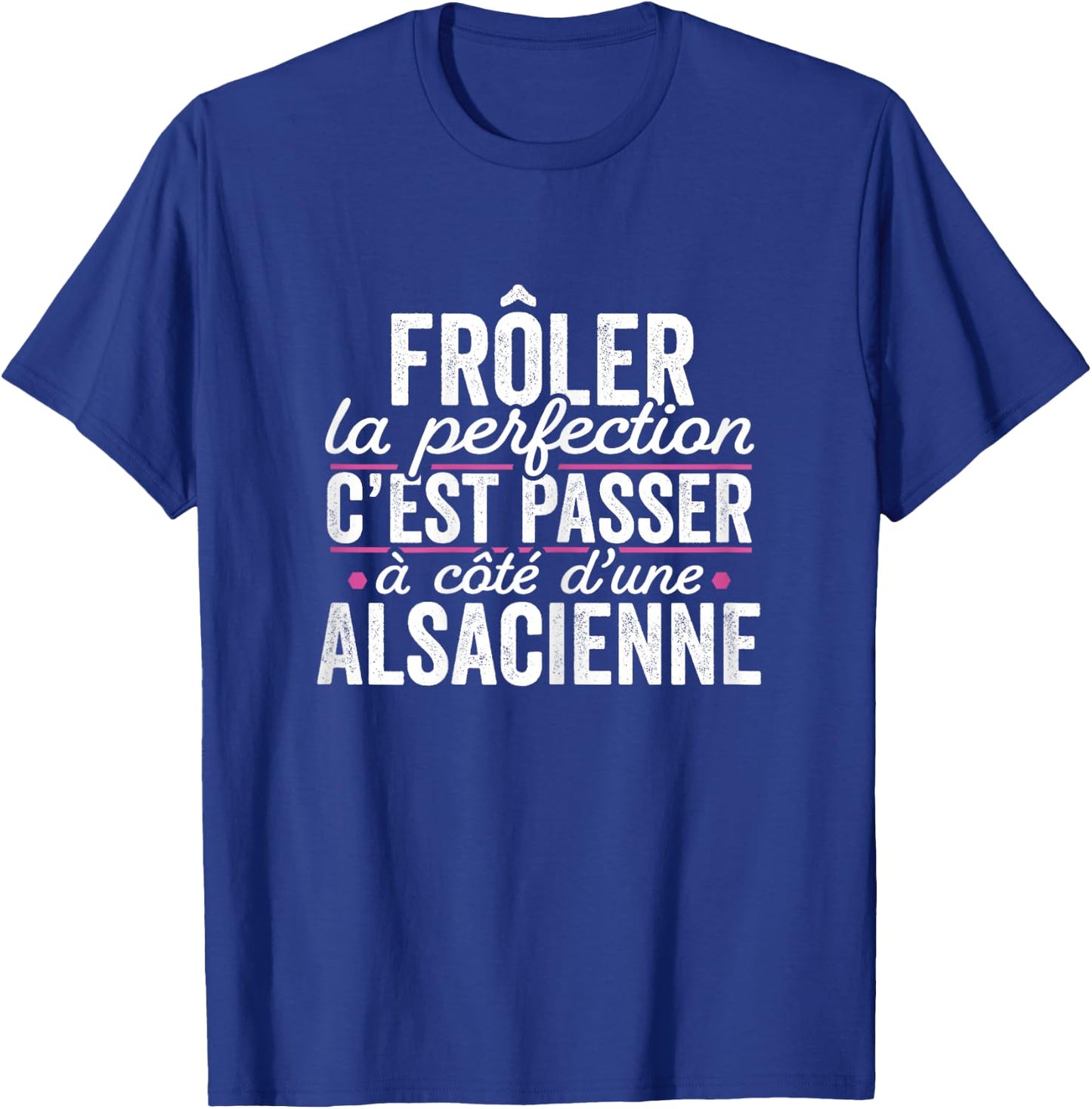 La Alsacienne Parfait Woman Gift Humour Alsace , Black T-Shirt - T-Shirt | Royal