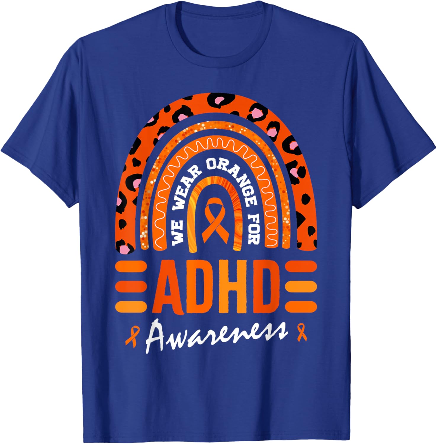 In October We Wear Orange for ADHD Awareness T-Shirt - T-Shirt | Royal