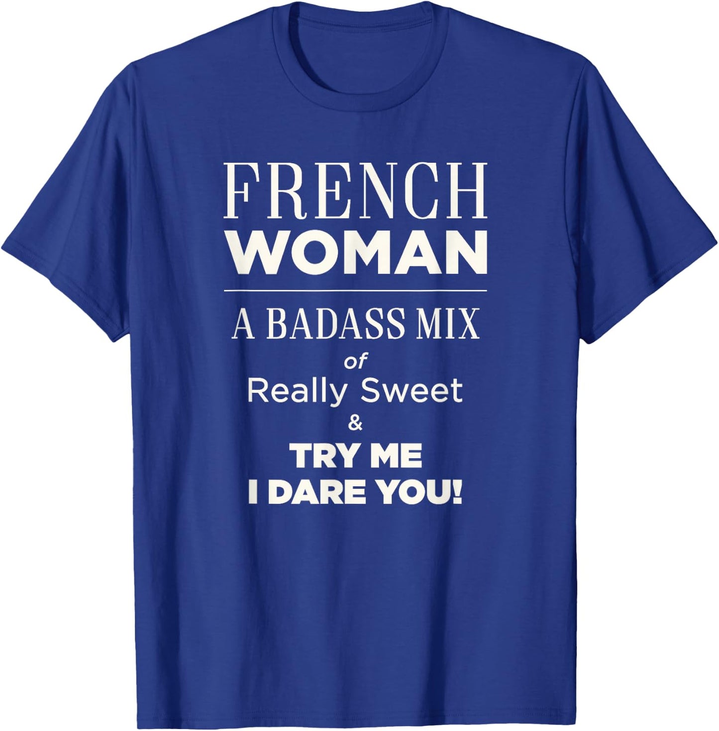 French Woman | France Empowered T-Shirt - T-Shirt | Royal