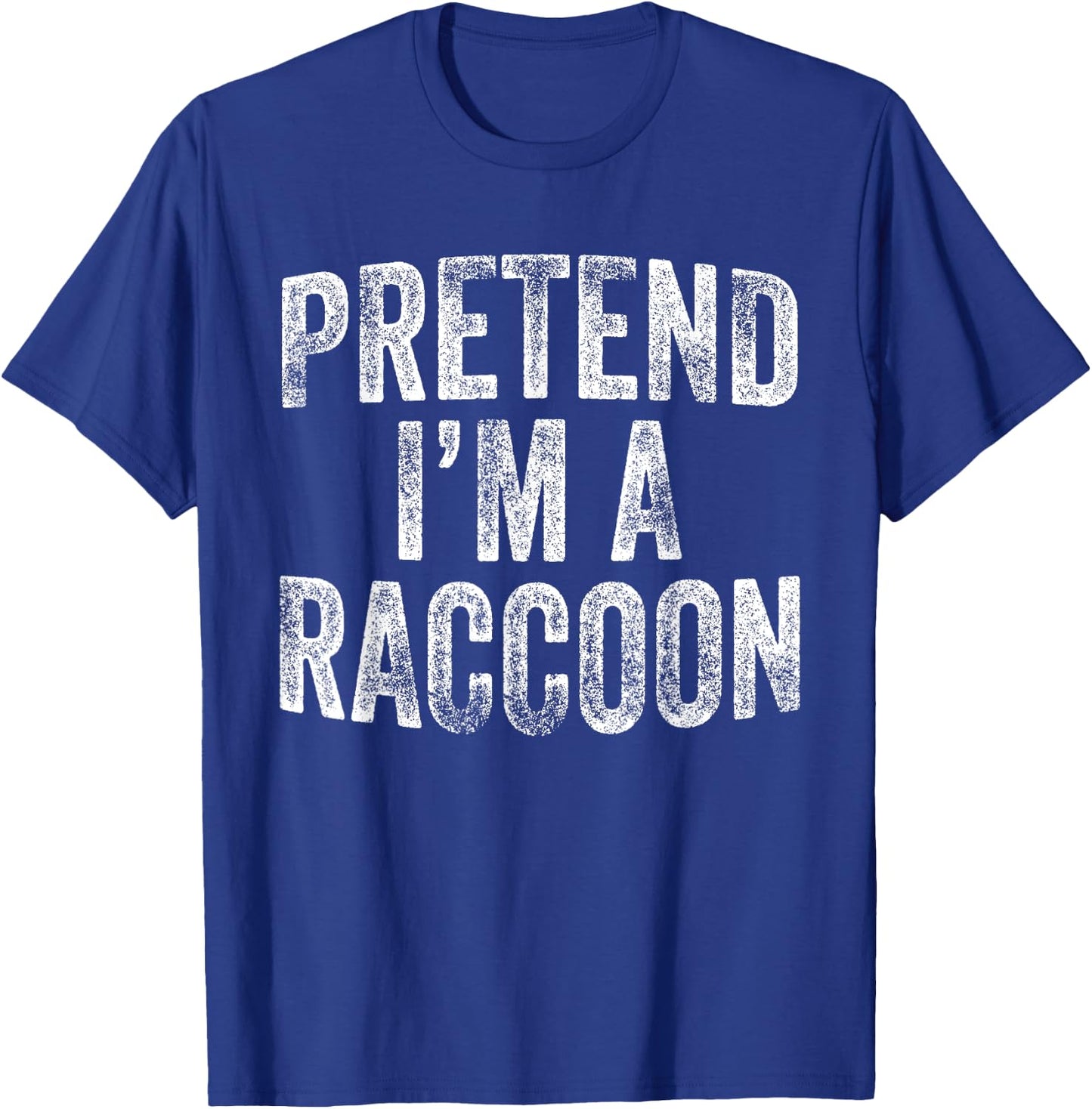 Pretend I'm A Raccoon Costume Family Lazy Halloween Party T-Shirt - T-Shirt | Royal